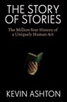 Ashton, K: Story of Stories - Kevin Ashton - 9780063438699