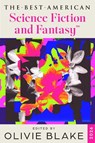 The Best American Science Fiction and Fantasy 2026 - John Joseph Adams ; Olivie Blake - 9780063441521