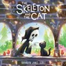 The Skeleton and the Cat - Brandon James Scott - 9780063455887
