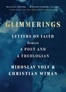 Glimmerings - Miroslav Volf ; Christian Wiman - 9780063458291