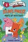 Zilbo’s Forest: What’s Up with That? - Summer Benton - 9780063460447