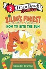 Zilbo’s Forest: How to Bite the Sun - Summer Benton - 9780063460478