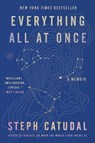 Everything All at Once - Stephanie Catudal - 9780063466913