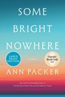 Some Bright Nowhere - Ann Packer - 9780063474314