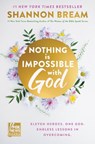 Nothing Is Impossible with God - Shannon Bream - 9780063487659