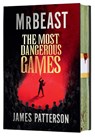 The Most Dangerous Games (Deluxe Limited Edition) - MrBeast ; James Patterson - 9780063488762