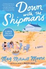 Down with the Shipmans - Meg Mitchell Moore - 9780063497184