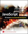 JavaScript: 20 Lessons to Successful Web Development - Robin Nixon - 9780071841580