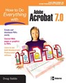 How to Do Everything with Adobe Acrobat 7.0 - Doug Sahlin - 9780072257885