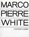 Canteen Cuisine - Marco Pierre White - 9780091853723
