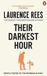 Their Darkest Hour - Laurence Rees - 9780091917593