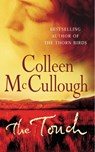 The Touch - Colleen McCullough - 9780099280996