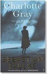 Charlotte Gray - FAULKS,  Sebastian - 9780099394310
