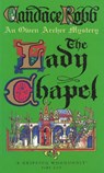 The Lady Chapel - Candace Robb - 9780099421368