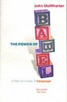 The Power Of Babel - John H. McWhorter - 9780099435242