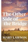 The Other Side of the Bridge - Mary Lawson - 9780099437260
