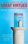 A Short Treatise On Great Virtues - Andre Comte-Sponville - 9780099437987