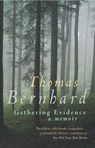 Gathering Evidence - Thomas Bernhard - 9780099442530
