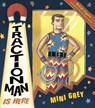 Traction Man Is Here - Mini Grey - 9780099451099