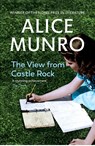 The View from Castle Rock - Alice Munro - 9780099497998