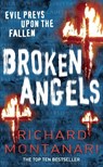 Broken Angels - Richard Montanari - 9780099499824
