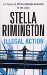 Illegal Action - Stella Rimington - 9780099502135