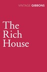 The Rich House - Stella Gibbons - 9780099560524