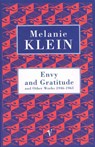 Envy And Gratitude And Other Works 1946-1963 - Melanie Klein - 9780099752011