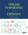 Visual Thinking for Design - Colin (Data Visualization Research Lab Ware - 9780123708960