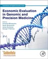 Economic Evaluation in Genomic and Precision Medicine - Christina (Managing Director and Principal Investigator at the Golden Helix Foundation (London Mitropoulou ; Sarah (University of Oxford Wordsworth ; James (Health Economics Research Centre Buchanan - 9780128133828