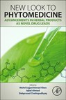 New Look to Phytomedicine - MOHD SAJJAD (ASSISTANT PROFESSOR,  Department Basic Sciences (Biology Unit), Health Track, Imam Abdulrahman Bin Faisal University, Dammam, Kingdom of Saudi Arabia) Ahmad Khan ; Iqbal (Professor and Ex-chairman, Department of Agricultural Microbiology, Aligarh Muslim University, Aligarh, India) Ahmad - 9780128146194