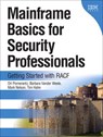 Mainframe Basics for Security Professionals - Ori Pomerantz ; Barbara Vander Weele ; Mark Nelson ; Tim Hahn - 9780133763041