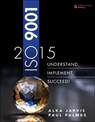 ISO 9001 - Alka Jarvis ; Paul Palmes - 9780134524436