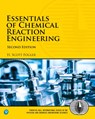 Essentials of Chemical Reaction Engineering - H. Fogler - 9780134663890