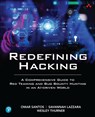 Redefining Hacking - Omar Santos ; Savannah Lazzara ; Wesley Thurner - 9780138363611