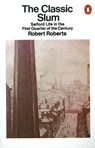 The Classic Slum - Robert Roberts - 9780140136241
