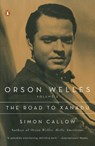 Callow, S: Orson Welles, Volume 1: The Road to Xanadu - Simon Callow - 9780140254563