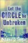 Let the Circle be Unbroken - Mildred Taylor - 9780140372908