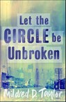 Let the Circle be Unbroken - Mildred Taylor - 9780140372908
