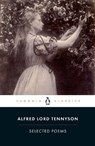 Selected Poems: Tennyson - Alfred Lord Tennyson - 9780140424430
