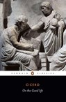On the Good Life - Cicero - 9780140442441