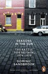 Seasons in the Sun - Dominic Sandbrook - 9780141032160