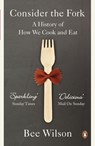 Consider the Fork - Bee Wilson - 9780141049083