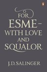 For Esme - with Love and Squalor - J. D. Salinger - 9780141049250