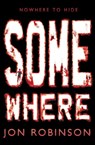 Somewhere (Nowhere Book 3) - Jon Robinson - 9780141346595