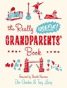 The Really Useful Grandparents' Book - Nanette Newman ; Eleo Gordon ; Tony Lacey - 9780141889825
