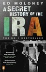 A Secret History of the IRA - Ed Moloney - 9780141900698