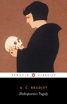 Shakespearean Tragedy - A. Bradley ; John Bayley - 9780141910840