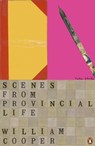 Scenes from Provincial Life - William Cooper - 9780141958019