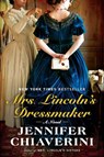 Mrs. Lincoln's Dressmaker - Jennifer Chiaverini - 9780142180358